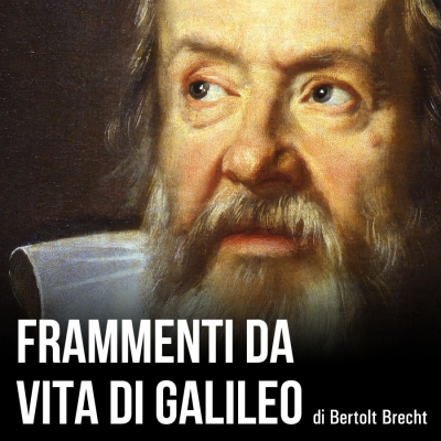 Frammenti da Vita di Galileo di Brecht